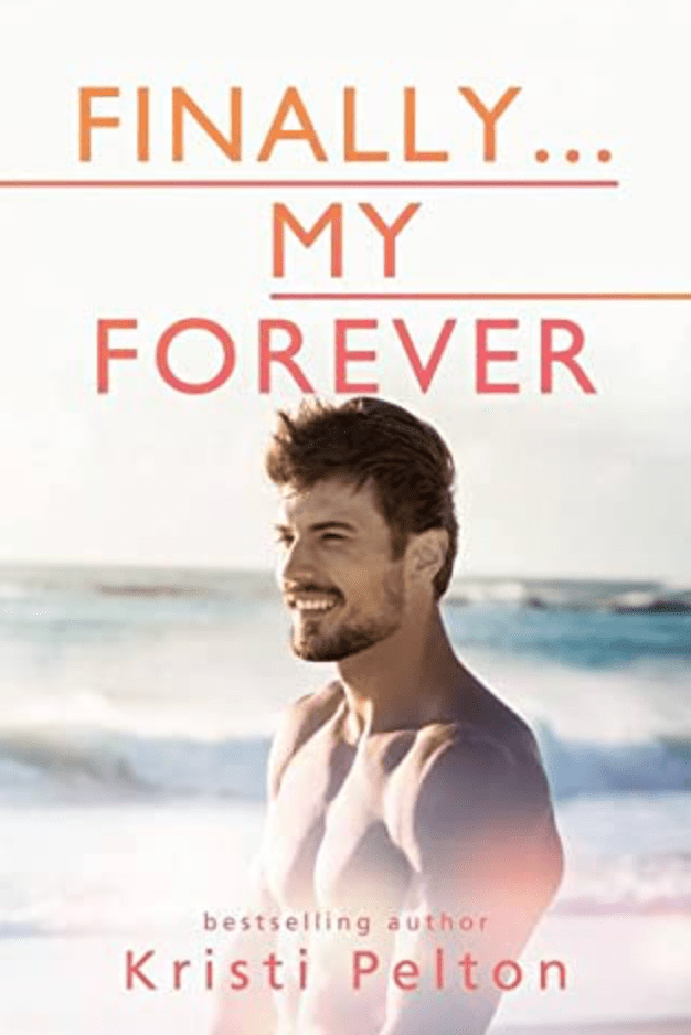 FINALLY…..MY FOREVER