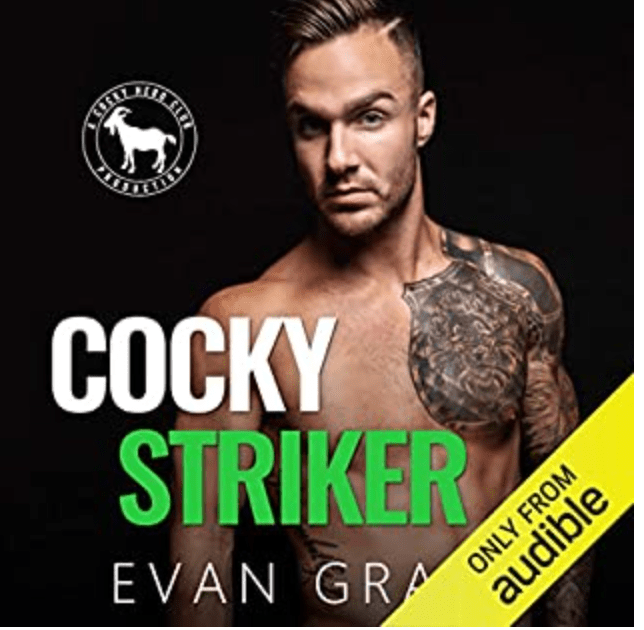 COCKY STRIKER BY EVAN&nbsp;GRAVE